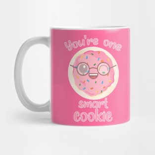 You Are One Smart Cookie Mug